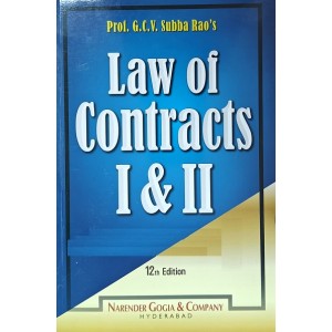 Narender Gogia & Company's Law of Contracts I & II by Prof. G. C. V. Subba Rao